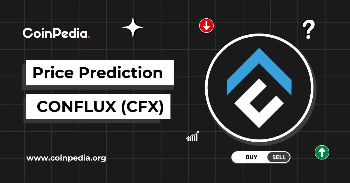 Conflux (CFX) Price Prediction 2025, 2026, 2027